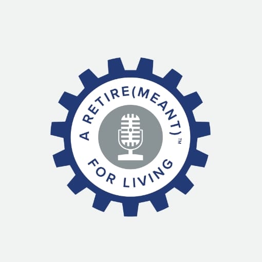 A Retire(meant) for Living Radio Show logo